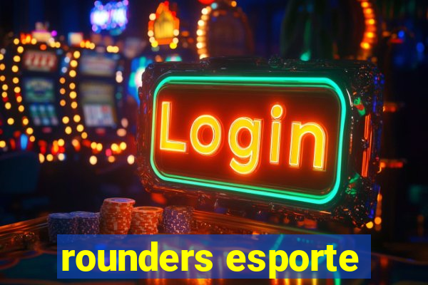 rounders esporte